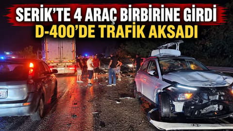 Antalya Serik’te 4 araçlı zincirleme kaza: 2 yaralı