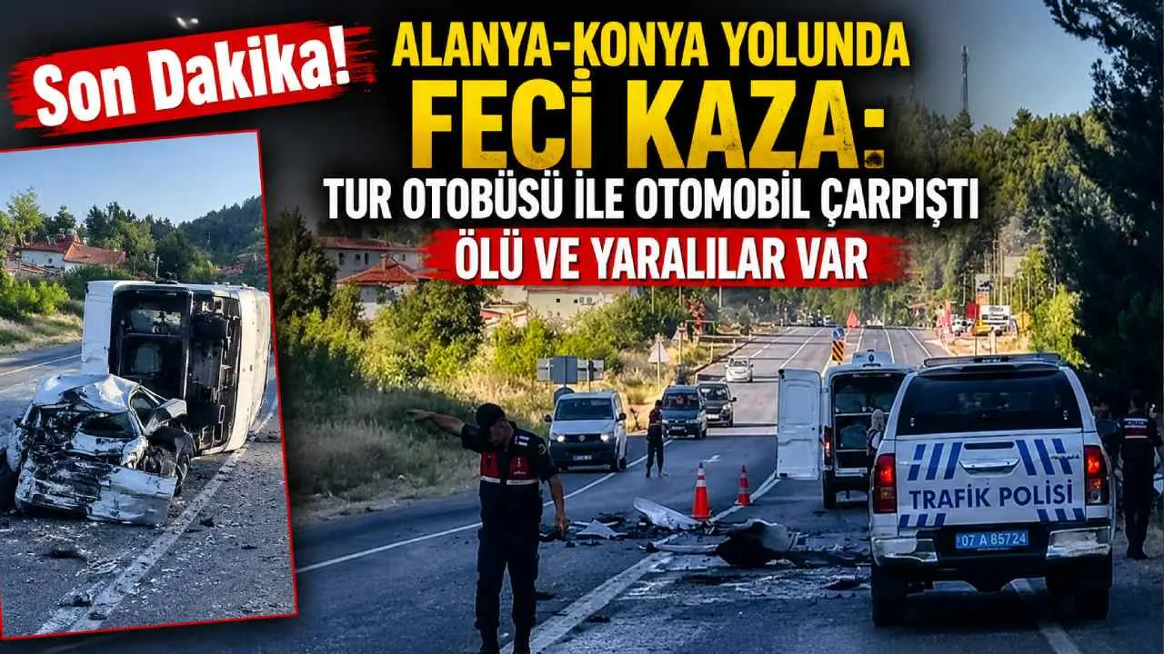 Alanya-Konya karayolunda kaza: Tur otobüsü ile otomobil çarpıştı, 1 ölü 12 yaralı