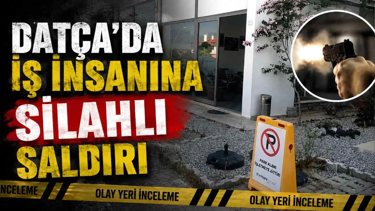 Datça'da iş insanına silahlı saldırı: Başından vurulmuş halde bulundu
