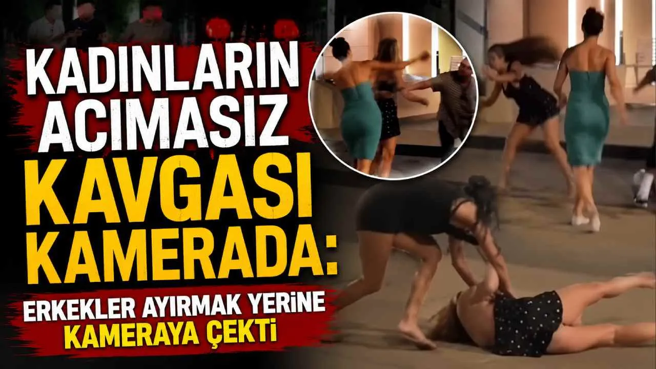 Kadınların acımasız kavgası kamerada: Erkekler ayırmak yerine kameraya çekti