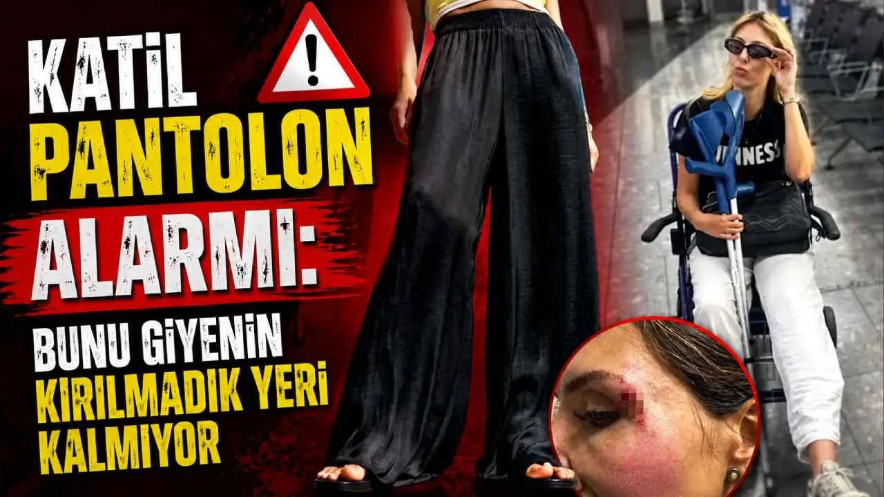 Katil pantolon alarmı: bunu giyenin kırılmadık yeri kalmıyor