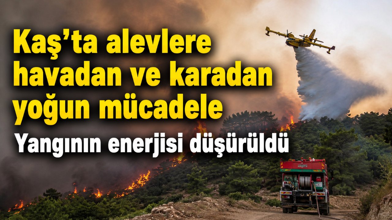 Antalya'nın Kaş ilçesinde orman yangını: Ekiplerin müdahalesi sürüyor