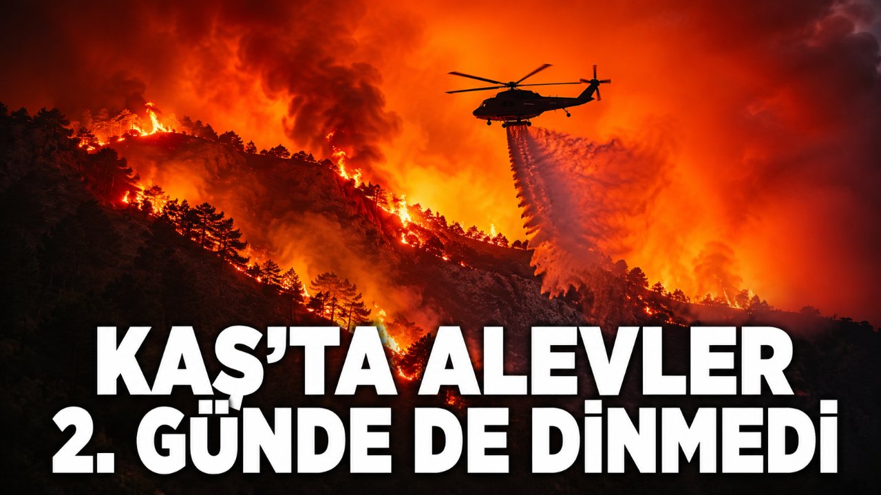 Kaş'taki Orman Yangını İkinci Gününde de Sürüyor
