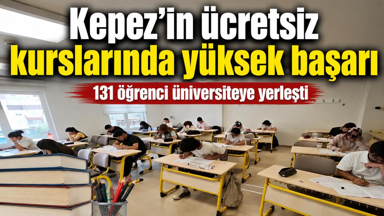 Kepez’in ücretsiz eğitim kurslarında YKS ve LGS başarısı