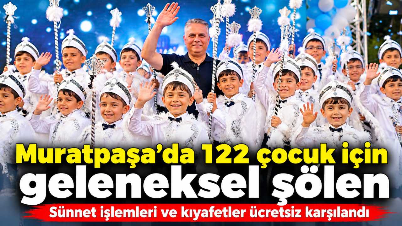 Muratpaşa’da geleneksel sünnet şöleninde 122 çocuk sünnet edildi