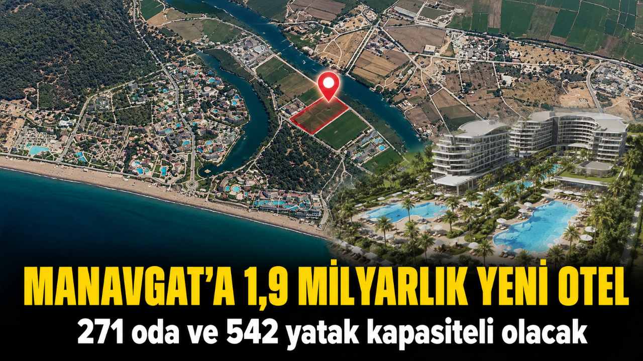 Manavgat'ta 1,9 milyar TL'lik otel yatırımına ÇED onayı