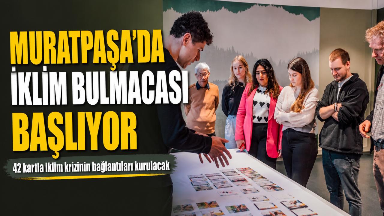 Antalya Muratpaşa'da İklim Bulmacası atölyeleri başlıyor