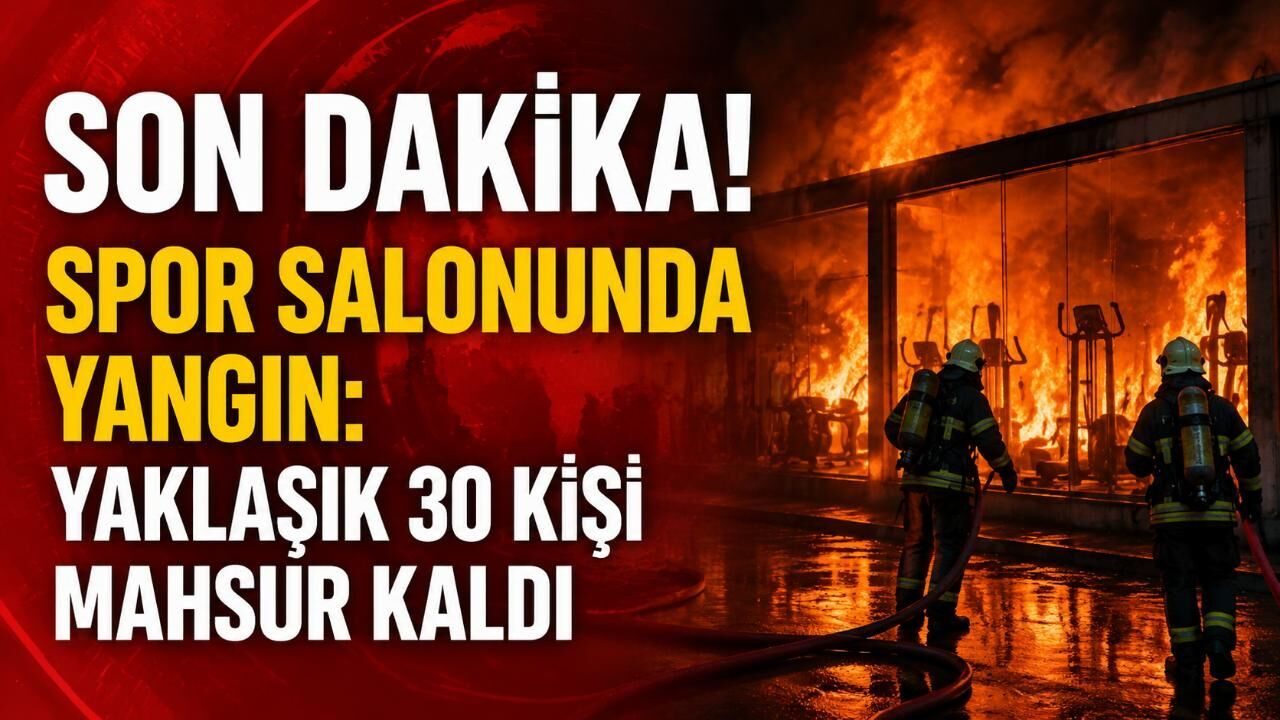 Batman'da spor salonu yangını: 2 kişi hayatını kaybetti