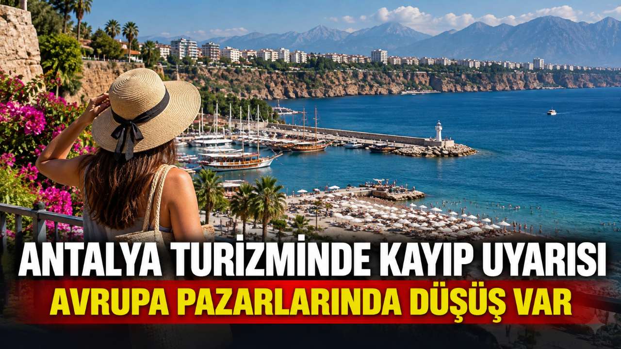 Antalya turizminde 500 milyon avroluk kayıp uyarısı