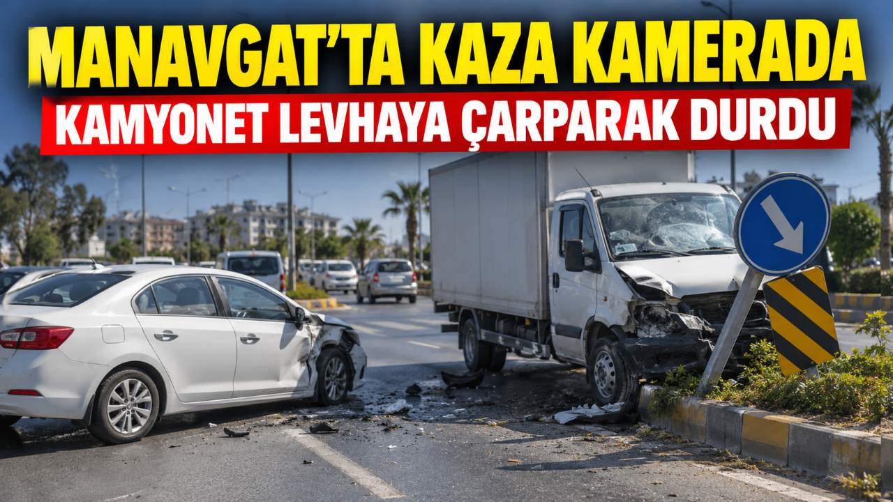 Manavgat’ta kamyonet ile otomobilin çarpışması kamerada
