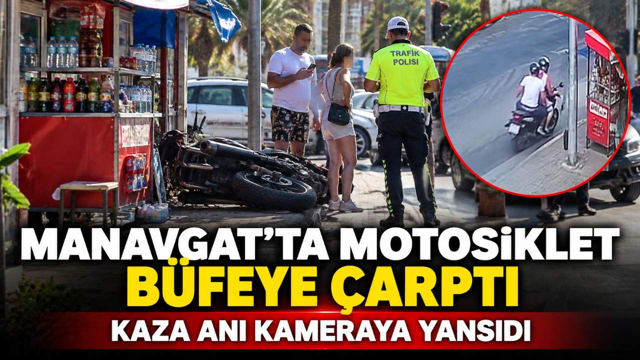 Manavgat’ta turistlerin motosikleti büfeye çarptı