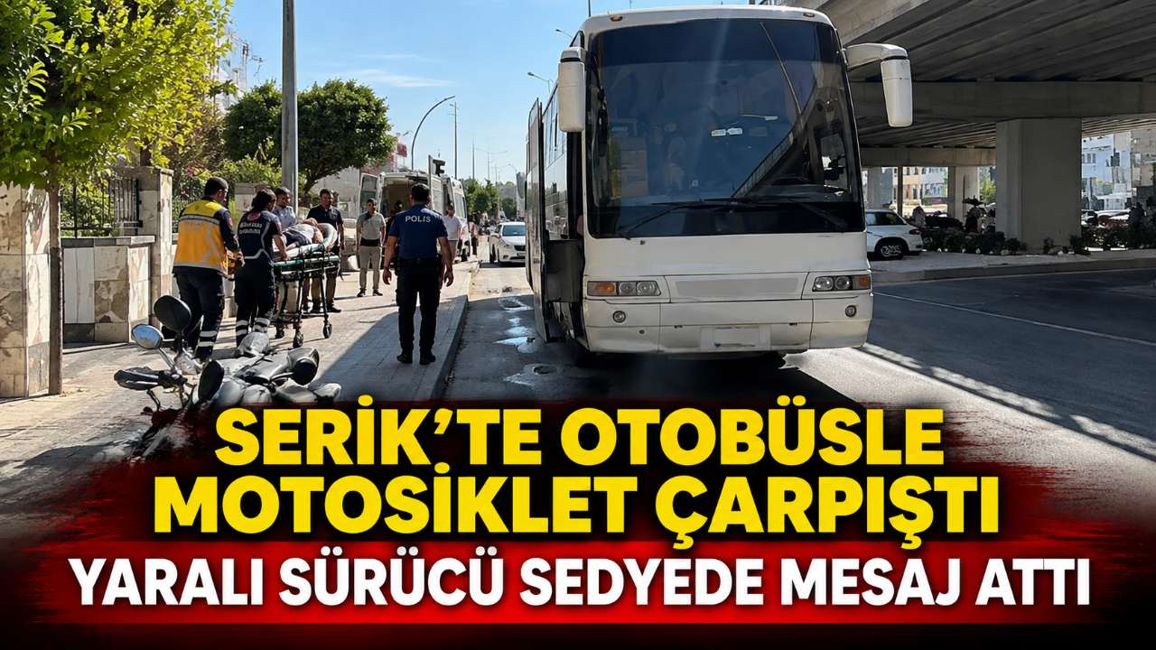 Antalya Serik’te kazada yaralanan sürücü sedyede mesaj attı