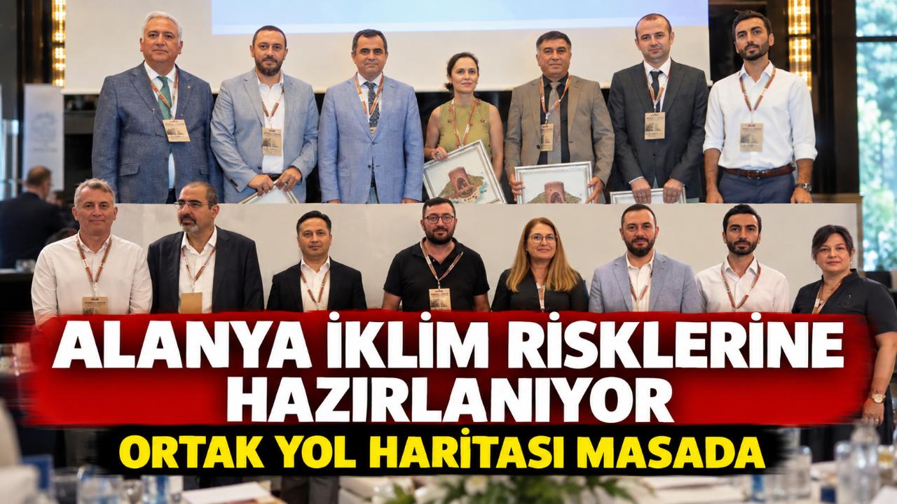 Alanya’da iklim direnci için ortak yol haritası