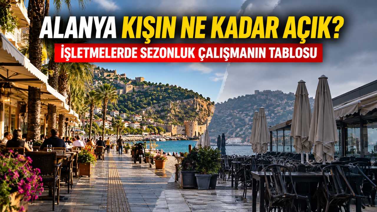 Alanya’da kaç işletme sezonluk, kaçı yıl boyu açık?