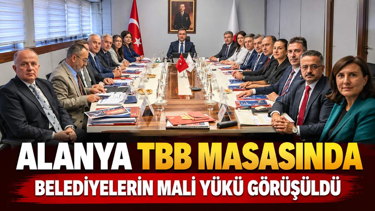 Özçelik TBB toplantısında Alanya’yı temsil etti