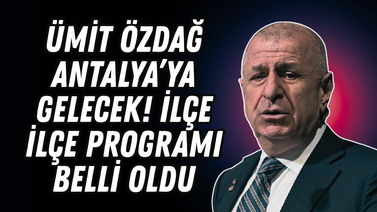 Antalya’da Ümit Özdağ vatandaşlarla bir arada