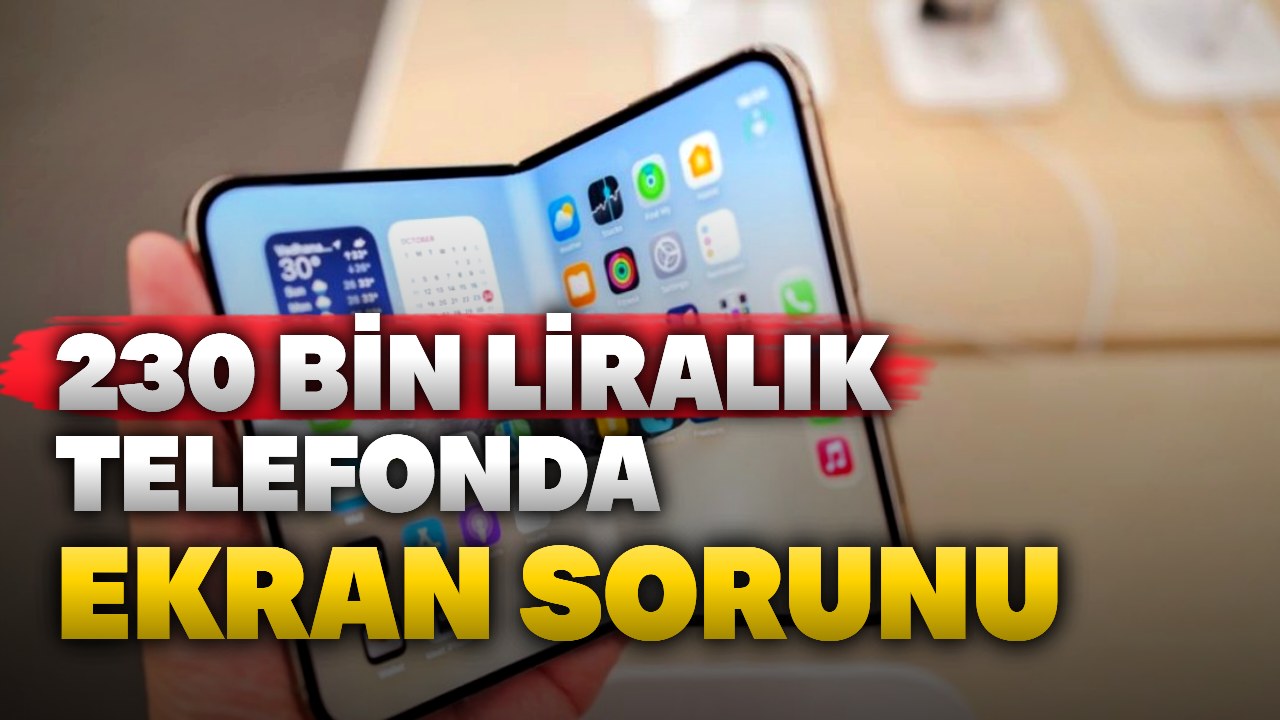 Türkiye’de 230 bin liralık iPhone Duo’da ekran sorunu