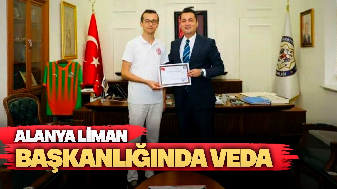 Alanya Liman Başkanı Mehmet Sayhan Adana’ya atandı