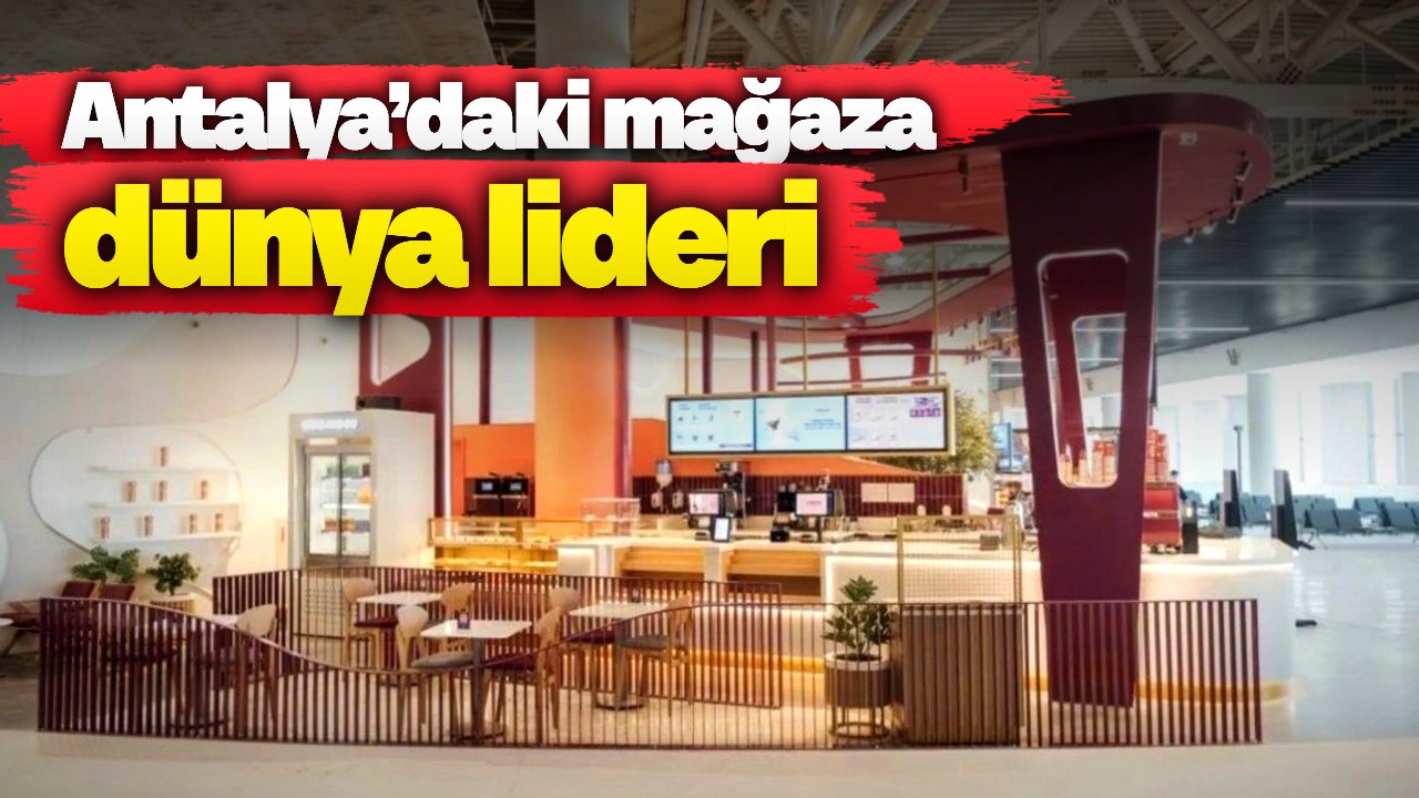 Antalya Havalimanı’ndaki Costa Coffee ciro lideri